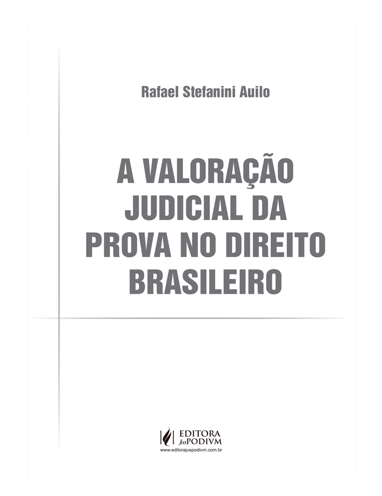 A Valoração Judicial da Prova no Direito Brasileiro (2021)