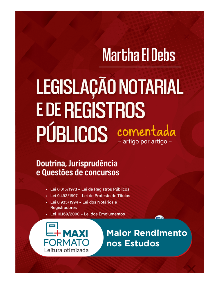 Legislação Notarial e de Registros Públicos Comentada Artigo por Artigo (2021)